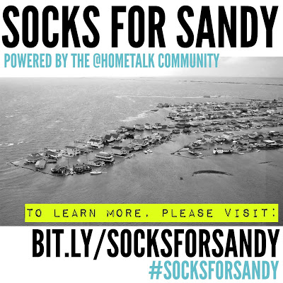 Socks for Sandy - a fundraiser to provide warm things to wear for Sandy survivors. Please donate what you can by Nov 9 2012! via Funky Junk Interiors