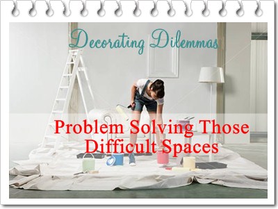 decorating dilemmas