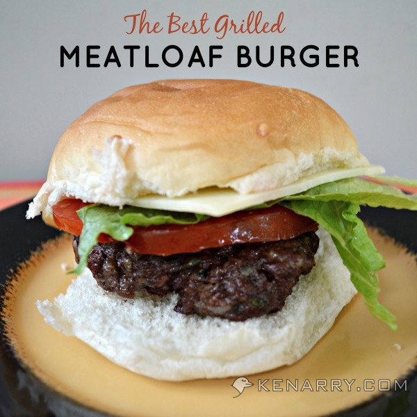 best-grilled-meatloaf-burger kenarry